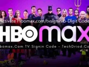 How to Use hbomax com tvsignin to Activate HBO MAX on Your Devices For Best Experience In 2023 TechDriod.Com Website.png