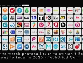 How to watch photocall tv in television - Best way to know in 2023 TechDriod.Com Website.png