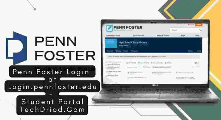 Penn Foster Login at Login pennfoster.edu- Student Portal TechDriod.Com Website.png